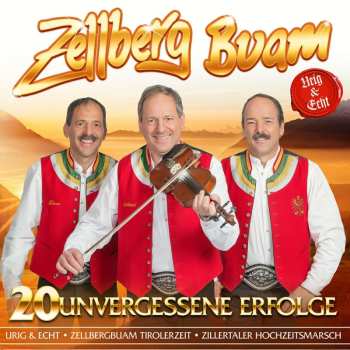 Album Zellberg Buam: 20 Unvergessene Erfolge