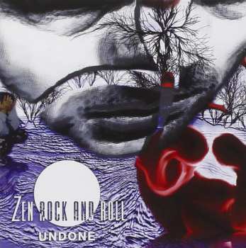 Album Zen Rock And Roll: Undone