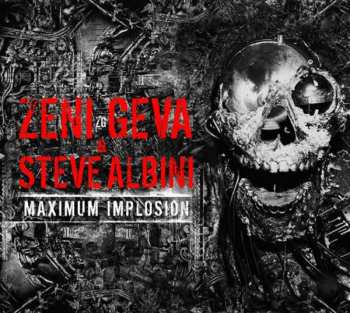 Album Zeni Geva: Maximum Implosion