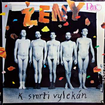 LP Ženy: K Smrti Vylekán