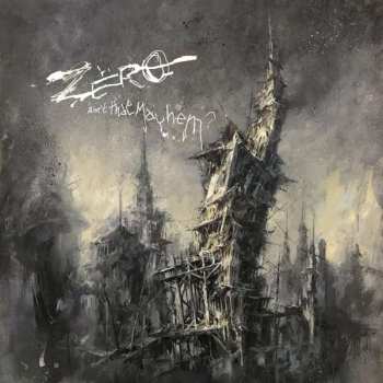 Album Zero: Ain't That Mayhem