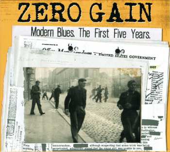 Album Zero Gain: Modern Blues. The First Five years