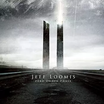 Jeff Loomis: Zero Order Phase