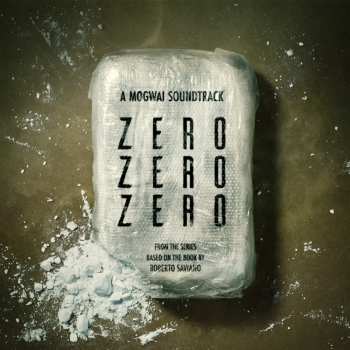 Album Mogwai: ZEROZEROZERO (A Mogwai Soundtrack)