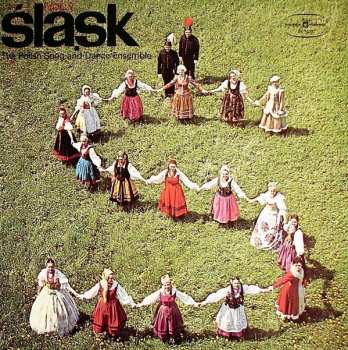 Album Zespół Pieśni I Tańca Śląsk: The Polish Song And Dance Ensemble "Śląsk", Vol. 7 (Śląskie Pieśni Powstańcze = Songs Of The Silesian Uprisings)