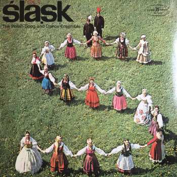 LP Zespół Pieśni I Tańca Śląsk: The Polish Song And Dance Ensemble "Śląsk", Vol. 7 - Śląskie Pieśni Powstańcze = Songs Of The Silesian Uprisings (MODRÝ ŠTÍTEK) 354600