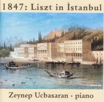 1847: Liszt In Istanbul
