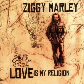 Album Ziggy Marley: Love Is My Religion