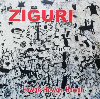 Ziguri: Howgh Howgh Howgh