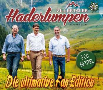 Album Zillertaler Haderlumpen: Die Ultimative Fan Edition
