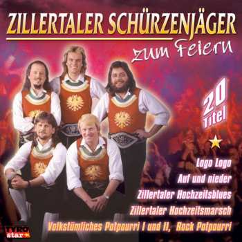 Album Zillertaler Schürzenjäger: Zum Feiern