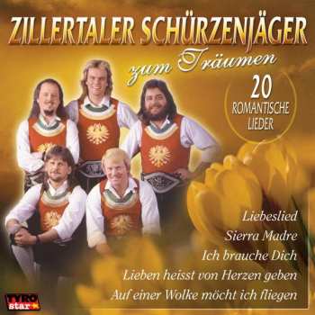 Album Zillertaler Schürzenjäger: Zum Träumen