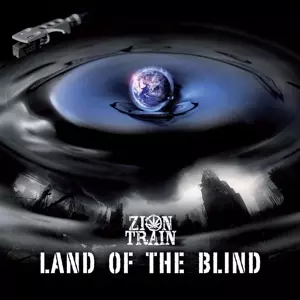 Zion Train: Land Of The Blind