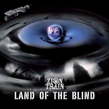 CD Zion Train: Land Of The Blind