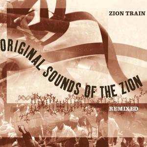 Album Zion Train: Original Sounds Of The Zion Remixed