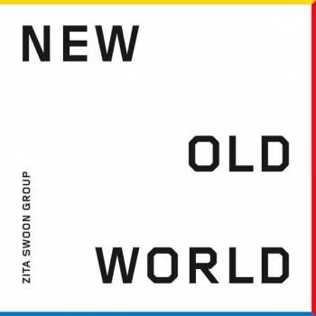 Album Zita Swoon Group: New Old World