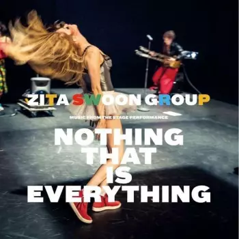 Zita Swoon: Nothing That Is Everything