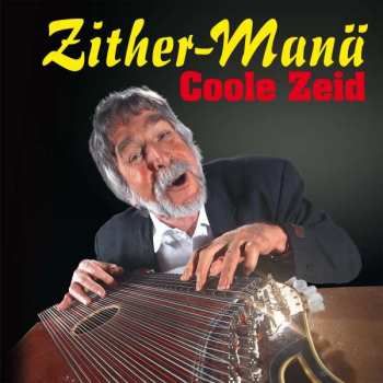 Album Zither-Manä: Coole Zeid
