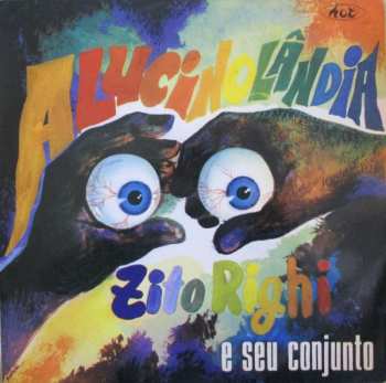 Album Zito Righi E Seu Conjunto: Alucinolândia