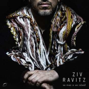 Album Ziv Ravitz: No Man Is An Island