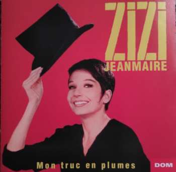 Album Zizi Jeanmaire: Mon Truc En Plumes
