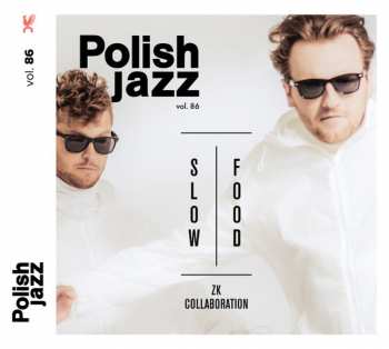 Album ZK Collaboration: Slow Food
