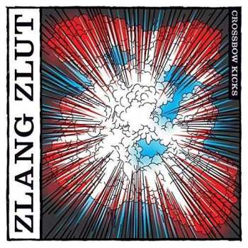 Album Zlang Zlut: Crossbow Kicks