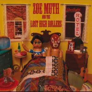 Album Zoe Muth And The Lost High Rollers: Starlight Hotel