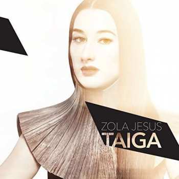 Album Zola Jesus: Taiga