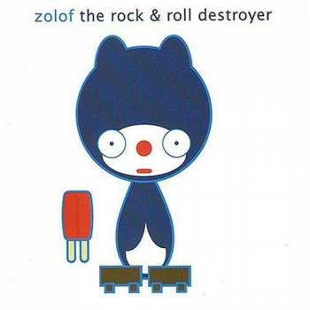 Zolof The Rock & Roll Destroyer: The Popsicle EP