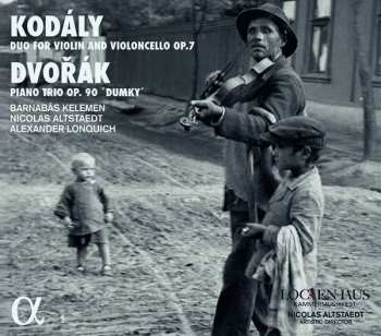 Album Zoltán Kodály: Duo For Violin And Violincello Op. 7 / Piano Trio Op. 90 ‛Dumky’