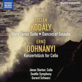 Zoltán Kodály: Hary Janos Suite • Dances Of Galanta / Konzertstück For Cello