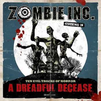 Album Zombie Inc.: A Dreadful Decease