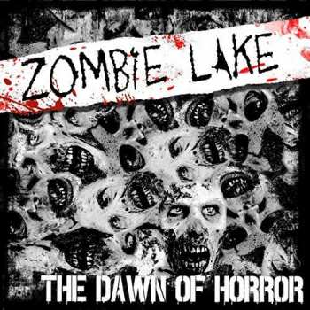 Album Zombie Lake: The Dawn Of Horror