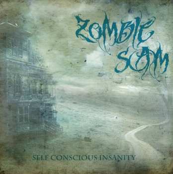 Album Zombie Sam: Self Conscious Insanity