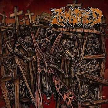 Album Zombified: Carnage Slaughter And Death