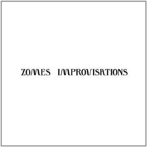 Album Zomes: Improvisations 1 & 2
