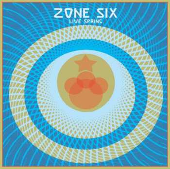 Album Zone Six: Live Spring