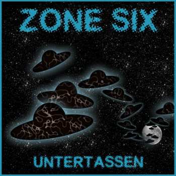 Album Zone Six: Untertassen