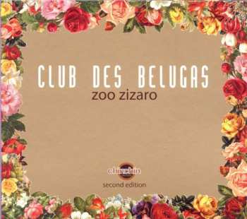 Album Club des Belugas: Zoo Zizaro