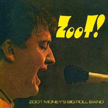 Album Zoot Money's Big Roll Band: Zoot!