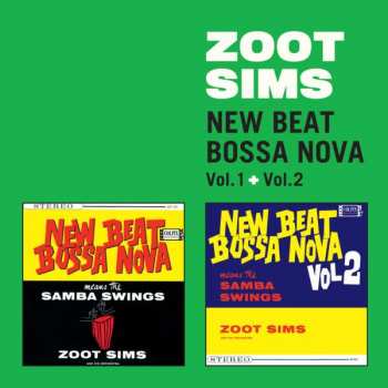 Album Zoot Sims: New Beat Bossa Nova Vol. 1 + Vol. 2