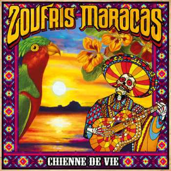 Album Zoufris Maracas: Chienne De Vie