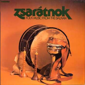 Album Zsarátnok: Folk Music From The Balkan