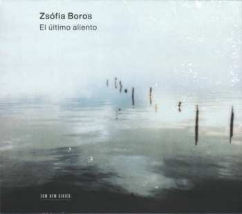 Album Zsófia Boros: El Último Aliento