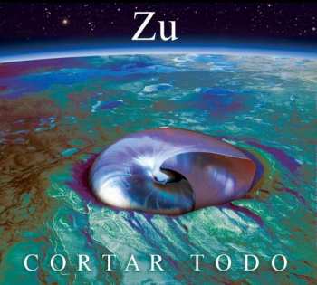 Album Zu: Cortar Todo