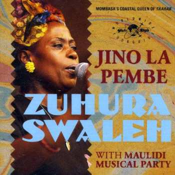 Album Zuhura Swaleh: Jino La Pembe
