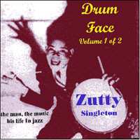 Zutty Singleton: Drum Face  Volume 1 Of 2