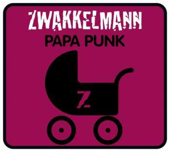 Album Zwakkelmann: Papa Punk