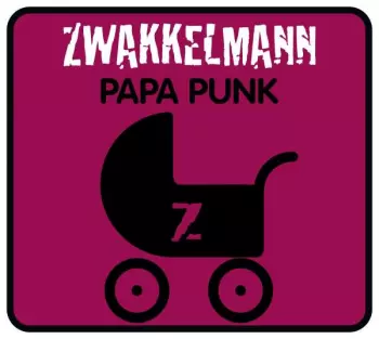 Zwakkelmann: Papa Punk